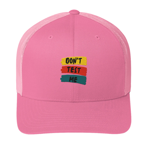 Trucker Cap - Don't Test Me