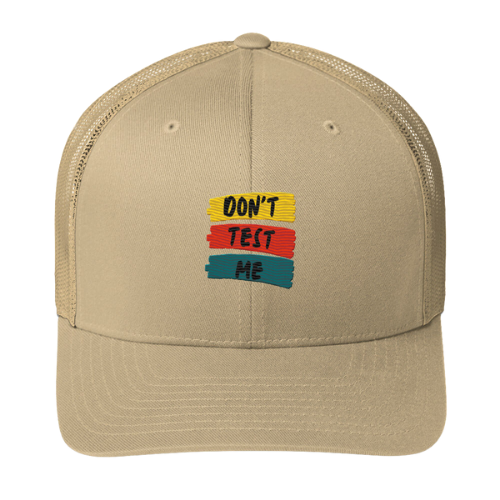 Trucker Cap - Don't Test Me