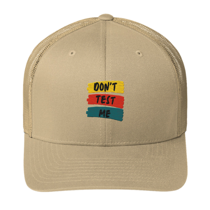 Trucker Cap - Don't Test Me