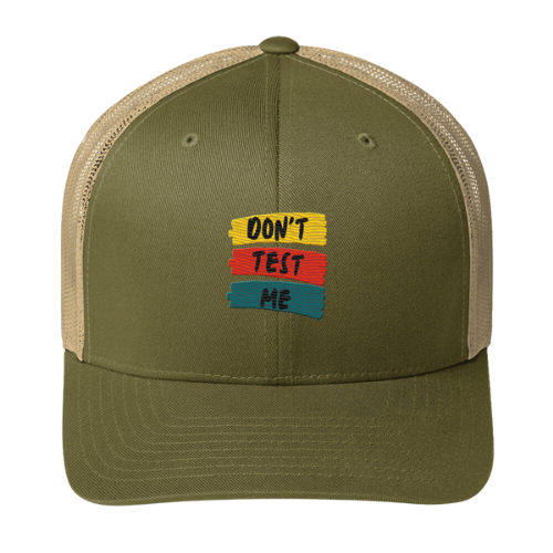 Trucker Cap - Don't Test Me