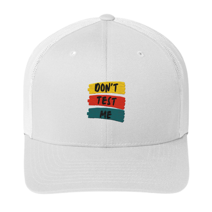 Trucker Cap - Don't Test Me