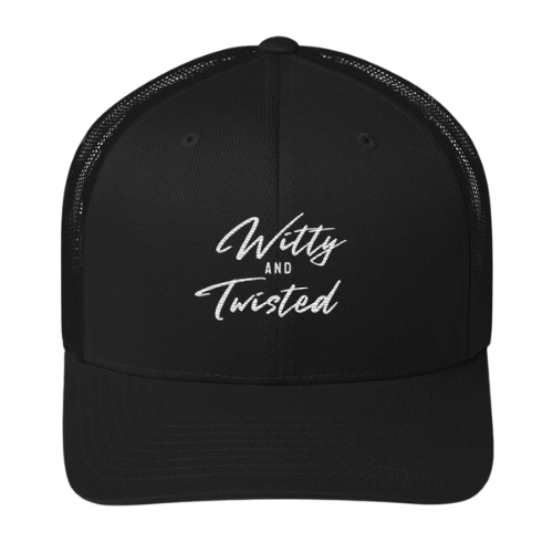 Trucker Cap - Witty and Twisted