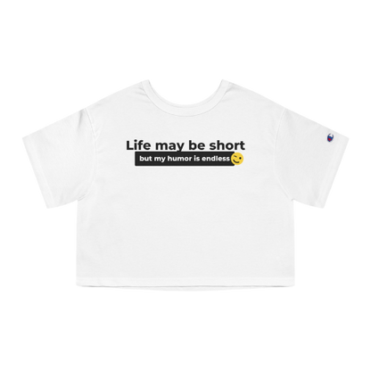 Women's Cropped T-Shirt -Short on Life, Long on Laughs