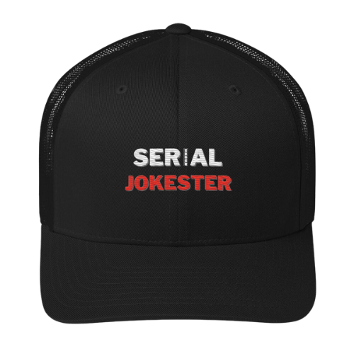 Trucker Cap - Serial Jokester