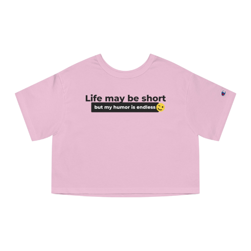 Women's Cropped T-Shirt -Short on Life, Long on Laughs