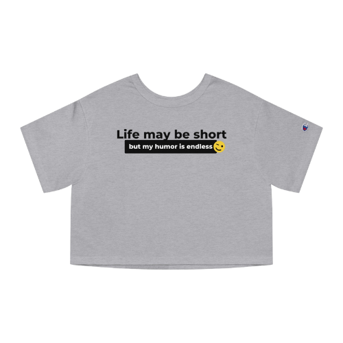 Women's Cropped T-Shirt -Short on Life, Long on Laughs