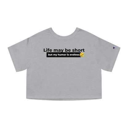 Women's Cropped T-Shirt -Short on Life, Long on Laughs